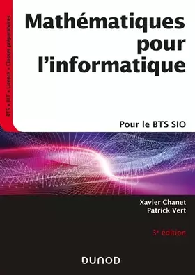 Couverture du produit · Mathématiques pour l'informatique - 3e éd.- Pour le BTS SIO: Pour le BTS SIO