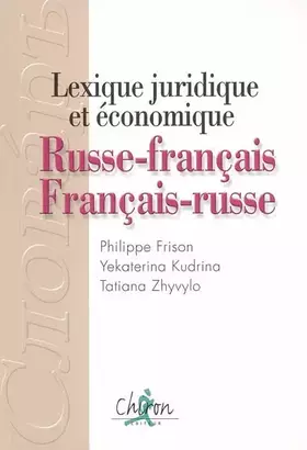 Couverture du produit · Russe - français / Français - russe : Lexique juridique et économique