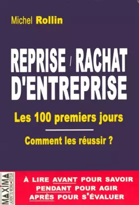 Couverture du produit · Reprise / rachat d'entreprise: Les 100 premiers jours comment les réussir