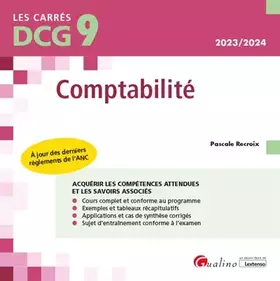 Couverture du produit · DCG 9 - Comptabilité: Cours et applications corrigées - À jour des derniers règlements de l'ANC (2023-2024)