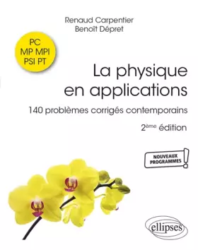 Couverture du produit · La physique en applications PC-MP-MPI-PSI-PT: 140 problèmes corrigés contemporains