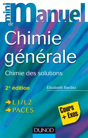 Couverture du produit · Mini Manuel de Chimie générale - 2e éd. - Chimie des Solutions