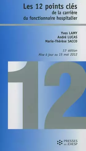 Couverture du produit · Les 12 points clés de la carrière du fonctionnaire hospitalier