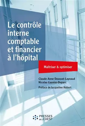 Couverture du produit · Le contrôle interne comptable et financier à l'hôpital: Maîtriser et optimiser