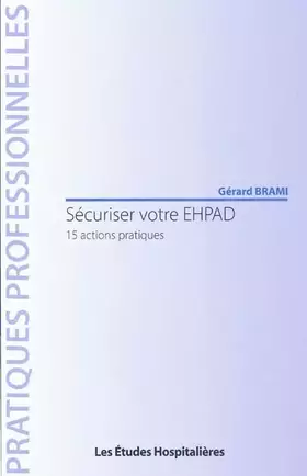 Couverture du produit · Sécuriser votre EHPAD: 15 actions pratiques