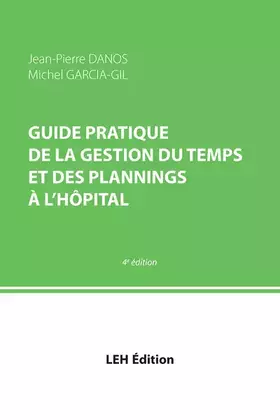 Couverture du produit · Guide pratique de la gestion du temps et des plannings à l'hôpital