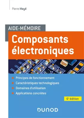 Couverture du produit · Aide-mémoire Composants électroniques - 6e éd.
