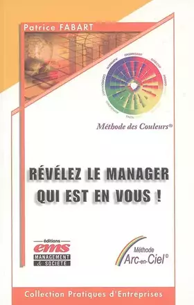 Couverture du produit · Révélez le manager qui est en vous ! : Nous sommes tous les managers de nos propres vies