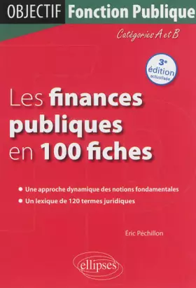 Couverture du produit · Les Finances Publiques en 100 Fiches Catégories A & B