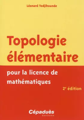 Couverture du produit · Topologie élémentaire pour la licence de mathématiques