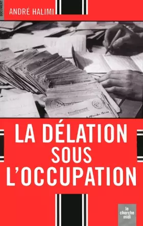 Couverture du produit · La délation sous l'Occupation