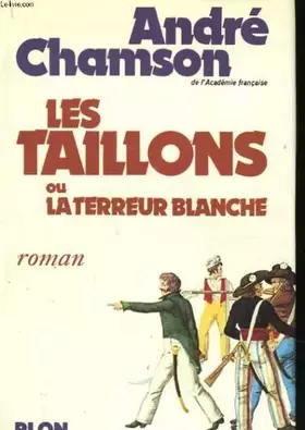 Couverture du produit · Les taillons ou la terreur blanche