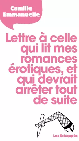 Couverture du produit · Lettre à celle qui lit mes romances érotiques et qui devrait arrêter tout de suite