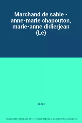 Couverture du produit · Marchand de sable - anne-marie chapouton, marie-anne didierjean (Le)