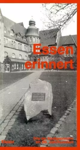 Couverture du produit · Essen erinnert: Orte der Stadtgeschichte im 20. Jahrhundert