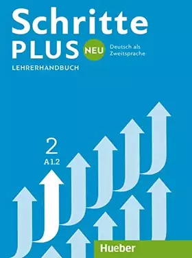 Couverture du produit · Schritte plus Neu 2: Deutsch als Zweitsprache / Lehrerhandbuch