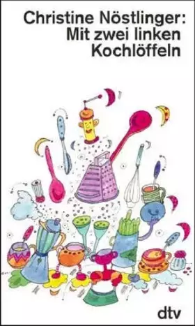 Couverture du produit · Mit zwei linken Kochlöffeln: Ein kleiner Kochlehrgang für Küchenmuffel (dtv Literatur)