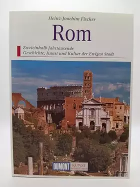 Couverture du produit · Rom: Zweieinhalb Jahrtausende Kunst und Kultur in der Ewigen Stadt (DUMONT Kunst-Reiseführer)