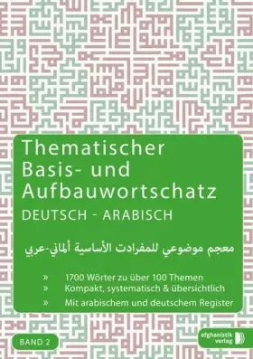 Couverture du produit · Grund- und Aufbauwortschatz Deutsch - Arabisch / Syrisch BAND 2: Thematisches Lern- und Nachschlagwerk