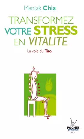 Couverture du produit · Transformez votre stress en vitalité : La voie du Tao
