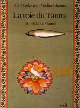 Couverture du produit · La Voie du tantra : Art, Science, rituels
