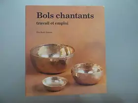 Couverture du produit · Bols Chantants - Travail et emploi par Eva Rudy Jansen - 1992