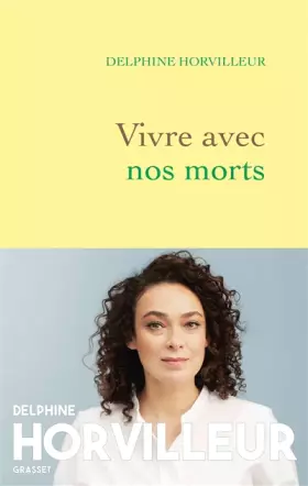Couverture du produit · Vivre avec nos morts: Petit traité de consolation