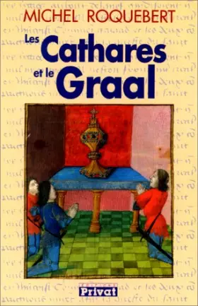 Couverture du produit · Les Cathares et le Graal