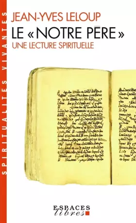 Couverture du produit · LeNotre Père: Une lecture spirituelle