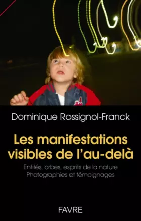 Couverture du produit · Les manifestations visibles de l'au-delà
