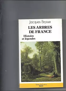 Couverture du produit · Arbres de France hist legendes