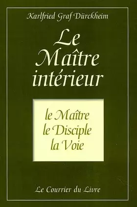 Couverture du produit · Le Maître intérieur : Le Maître, le disciple, la voie