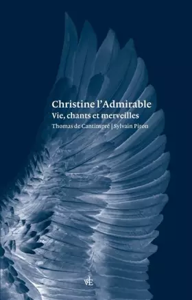 Couverture du produit · Christine l’Admirable: Vies, chants et merveilles