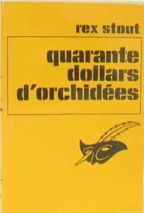 Couverture du produit · Quarante dollars d'orchidées - (Please pass the Guilt)