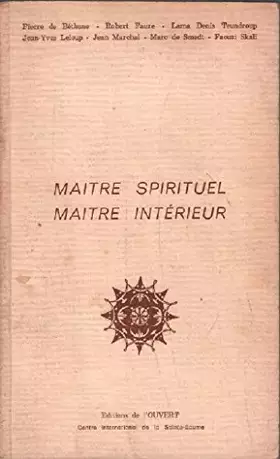 Couverture du produit · Maître spirituel, maître intérieur : Compte rendu du colloque