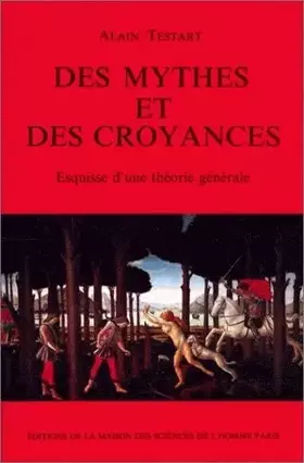 Couverture du produit · Des mythes et des croyances : Esquisse d'une thèorie générale
