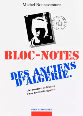 Couverture du produit · Bloc-notes des anciens d'Algérie