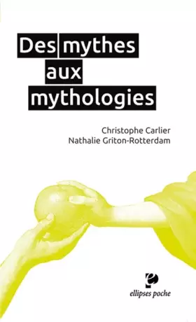 Couverture du produit · Des mythes aux mythologies