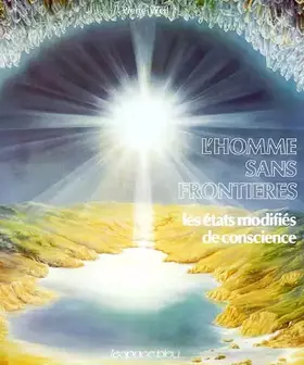 Couverture du produit · L'homme sans frontières : Les états modifiés de conscience