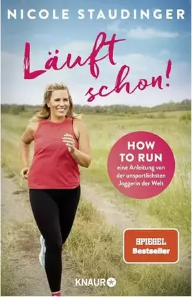 Couverture du produit · Läuft schon!: How to run - eine Anleitung von der unsportlichsten Joggerin der Welt | Die SPIEGEL-Bestseller-Autorin über Fitne