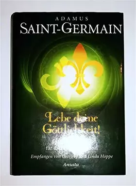 Couverture du produit · Saint-Germain - Lebe deine Göttlichkeit!: Spirituelle Impulse für das neue Bewusstsein