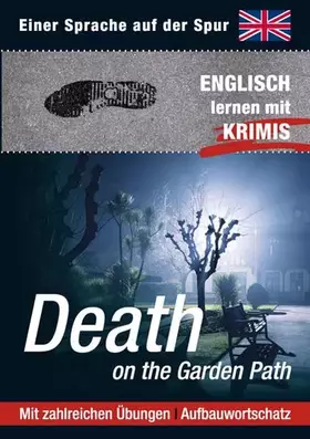 Couverture du produit · Death on the Garden Path: Sprachen lernen mit Krimis (Sprachkrimis / Sprachen lernen mit Krimis)