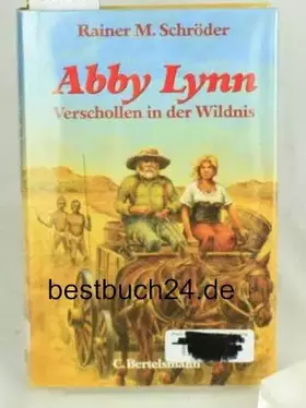 Couverture du produit · Abby Lynn: Verschollen in der Wildnis