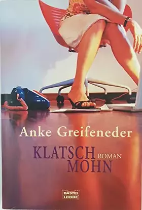 Couverture du produit · Klatschmohn: Roman (Allgemeine Reihe. Bastei Lübbe Taschenbücher)