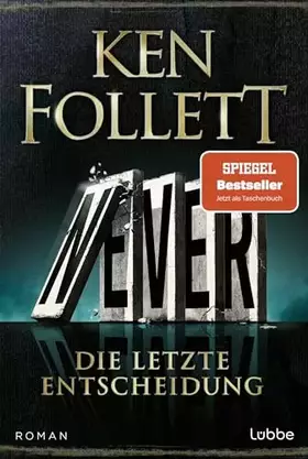 Couverture du produit · Never - Die letzte Entscheidung: Roman. Was wäre, wenn ... Weit mehr als ein Thriller: atemberaubend und beängstigend realistis