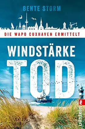 Couverture du produit · Windstärke Tod: Die WaPo Cuxhaven ermittelt | Küstenkrimi-Spannung nicht nur für den Nordseeurlaub
