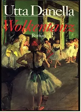 Couverture du produit · Utta Danella - WOLKENTANZ. I. - IV. Band in einem Buch