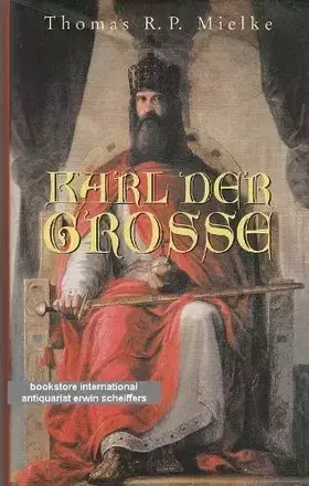 Couverture du produit · Karl der Grosse : der Roman seines Lebens.