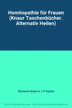Couverture du produit · Homöopathie für Frauen (Knaur Taschenbücher. Alternativ Heilen)