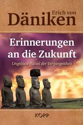 Couverture du produit · Erinnerungen an die Zukunft: Ungelöste Rätsel der Vergangenheit